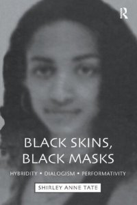 cover of the book Black Skins, Black Masks : Hybridity, Dialogism, Performativity