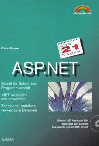 cover of the book ASP.NET in 21 Tagen [Schritt für Schritt zum Programmierprofi ; .NET verstehen und anwenden ; zahlreiche, praktisch verwertbare Beispiele]