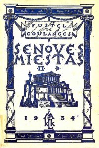 cover of the book Senovės miestas : studija apie Graikijos ir Romos kultą, teisę ir institucijas