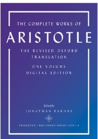 cover of the book Complete Works of Aristotle: The Revised Oxford Translation: 001