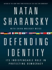 cover of the book Defending Identity - Its Indispensable Role in Protecting Democracy