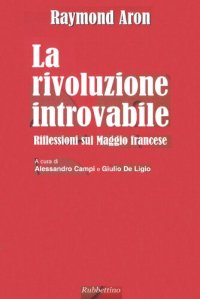 cover of the book La rivoluzione introvabile. Riflessioni sul Maggio francese