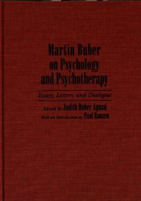 cover of the book Martin Buber on Psychology and Psychotherapy : Essays, Letters and Dialogue