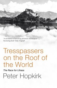 cover of the book Trespassers on the Roof of the World