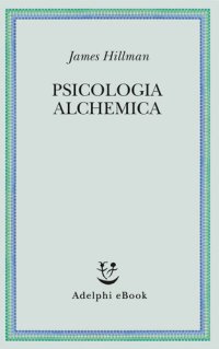 cover of the book Psicologia alchemica