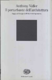 cover of the book Il perturbante dell'architettura. Saggi sul disagio nell'età contemporanea