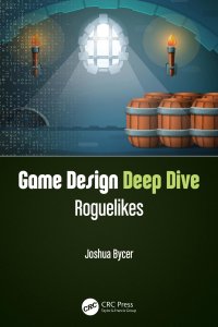 cover of the book Game Design Deep Dive: Roguelikes