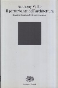 cover of the book Il perturbante dell'architettura. Saggi sul disagio nell'età contemporanea