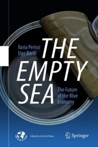 cover of the book The Empty Sea: The Future of the Blue Economy