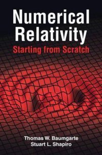 cover of the book Numerical Relativity: Starting from Scratch