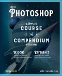 cover of the book Adobe Photoshop: A Complete Course and Compendium of Features