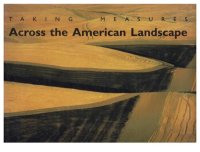 cover of the book Taking Measures Across the American Landscape