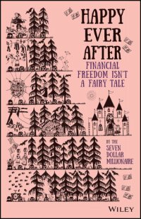 cover of the book Happy Ever After: Financial Freedom Isn’t a Fairy Tale