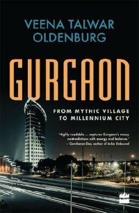 cover of the book Gurgaon: From Mythic Village to Millennium City