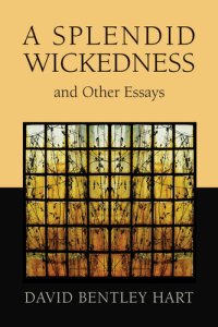 cover of the book A Splendid Wickedness and Other Essays