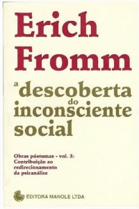 cover of the book A descoberta do inconsciente social: contribuição ao redirecionamento da psicanálise