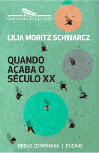 cover of the book Quando acaba o século XX [ensaio]