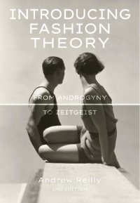 cover of the book Introducing Fashion Theory: From Androgyny to Zeitgeist