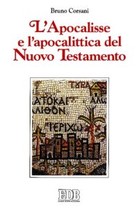 cover of the book L'Apocalisse e l'apocalittica del Nuovo Testamento