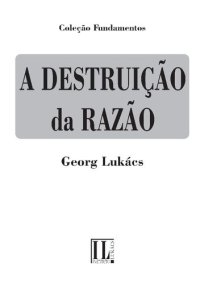 cover of the book A destruição da razão