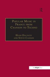 cover of the book Popular music in France from chanson to techno : culture, identity, and society