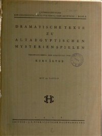 cover of the book Dramatische Texte zu altägyptischen Mysterienspielen Band II: Der dramatische Ramesseumpapyrus, ein Spiel zur Thronbesteigung des Königs