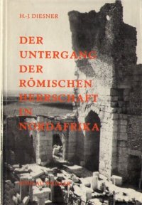 cover of the book Der Untergang der römischen Herrschaft in Nordafrika