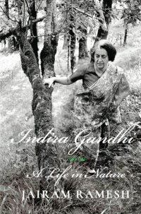 cover of the book Indira Gandhi: A Life in Nature