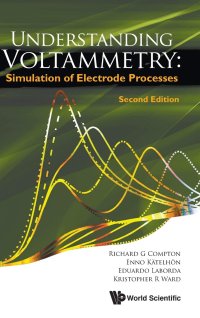 cover of the book Understanding Voltammetry: Simulation Of Electrode Processes