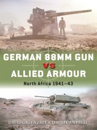 cover of the book German 88mm Gun vs Allied Armour: North Africa 1941–43