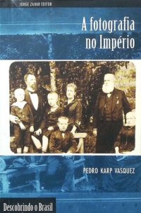 cover of the book A Fotografia no Império