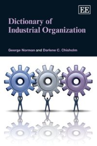 cover of the book Dictionary of Industrial Organization