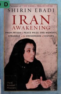 cover of the book Iran Awakening:From Prison to Peace Prize:One Woman's Struggle at the Crossroads of History