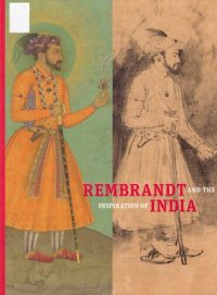 cover of the book Rembrandt and the Inspiration of India