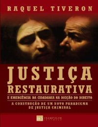 cover of the book Justiça Restaurativa e Emergência da Cidadania na Dicção do Direito. A Construção de Um Novo Paradigma de Justiça