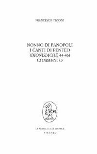 cover of the book Nonno di Panopoli. I Canti di Penteo (Dionisiache 44-46). Commento