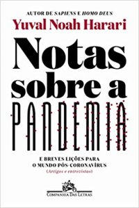 cover of the book Notas sobre a pandemia [e breves lições para o mundo pós-coronavírus] (artigos e entrevistas)