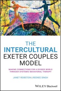 cover of the book The Intercultural Exeter Couples Model: Making Connections for a Divided World Through Systemic-Behavioral Therapy