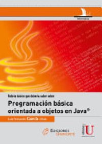 cover of the book Todo lo básico que debería saber sobre Programación orienta a objetos en Java