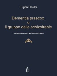 cover of the book Dementia praecox o il gruppo delle schizofrenie