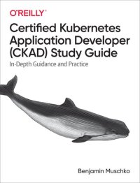 cover of the book Certified Kubernetes Application Developer (CKAD) Study Guide