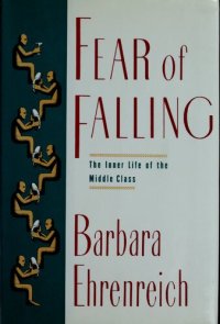 cover of the book Fear of Falling: The Inner Life of the Middle Class