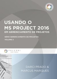 cover of the book Usando o MS-Project 2016 em Gerenciamento de Projetos