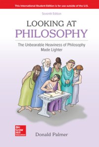 cover of the book ISE EBook Online Access for Looking At Philosophy: The Unbearable Heaviness of Philosophy Made Lighter