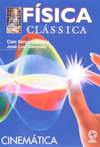 cover of the book Física Clássica: Cinemática