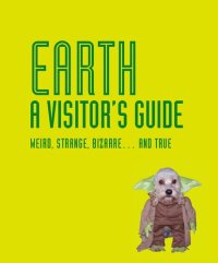 cover of the book Earth A Visitor's Guide