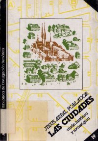 cover of the book Las ciudades : una visión histórica y sociológica