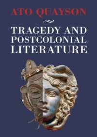 cover of the book Tragedy And Postcolonial Literature