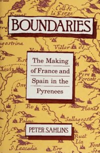 cover of the book Boundaries: The Making of France and Spain in the Pyrenees