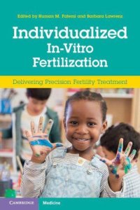 cover of the book Individualized In-Vitro Fertilization: Delivering Precision Fertility Treatment